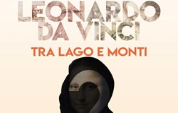 Leonardo Da Vinci: tra lago e monti